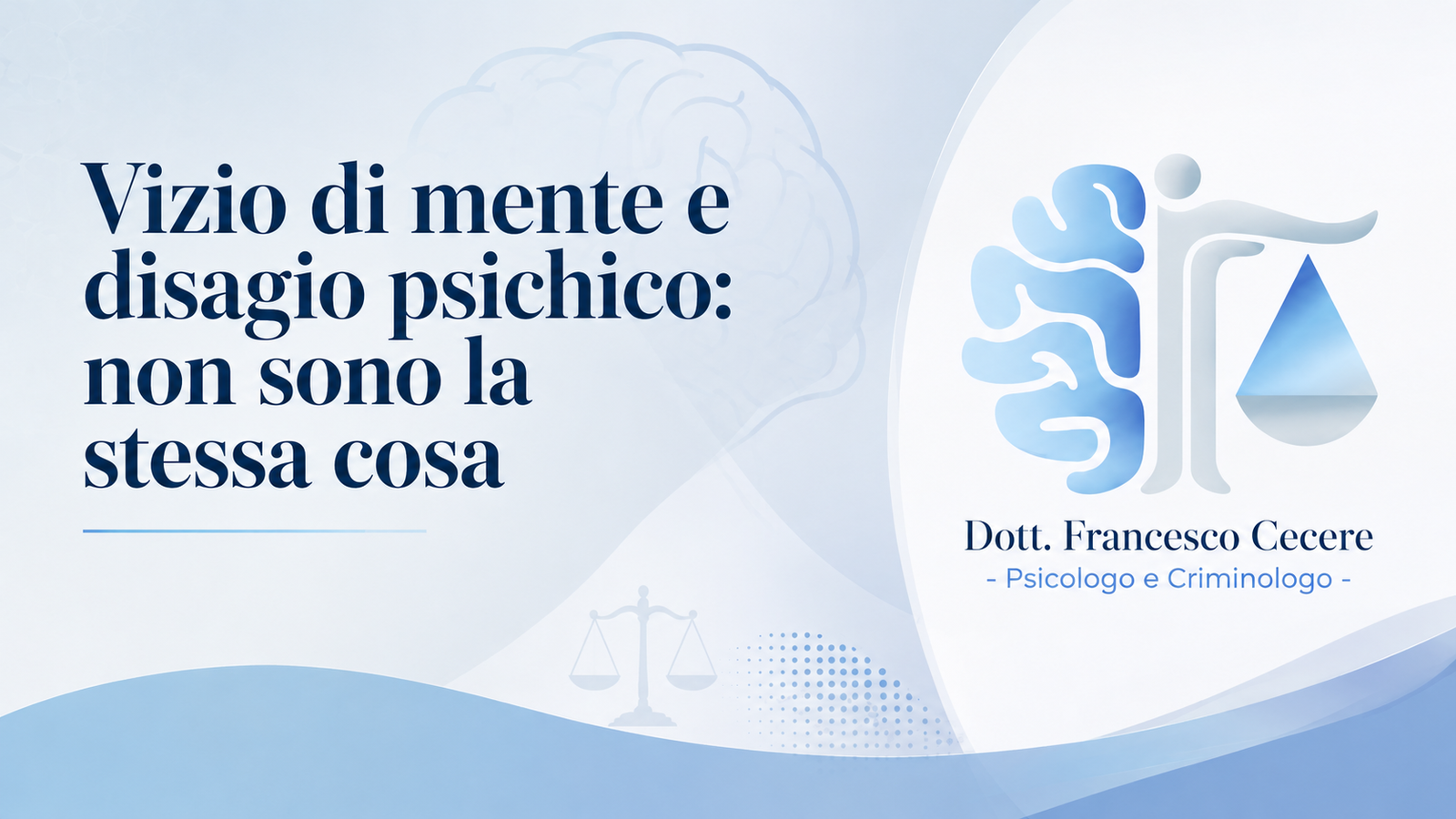 Vizio di mente e disagio psichico